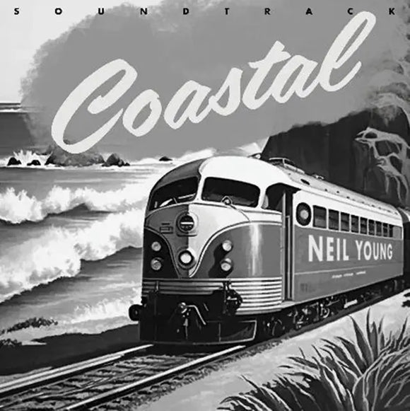 Neil Young - Coastal - The Soundtrack - New CD