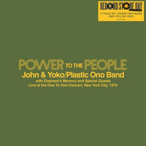 John & Yoko/Plastic Ono Band with Elephant's Memory and Special Guests - Power To The People - Live at the One To One Concert, New York City, 1972 – New Yellow 12” – RSD25