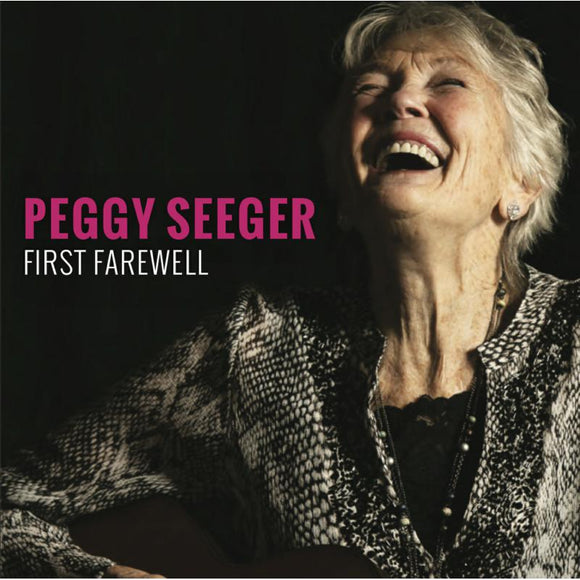 Peggy Seeger - First Farewell - New CD