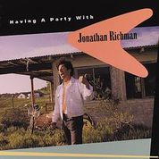 Jonathan Richman - Having A Party With Jonathan Richman - New LP (Coloured) - RSD21