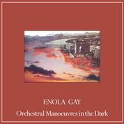 Orchestral Manoeuvres In The Dark - Enola Gay Remixes - New Coloured 12” RSD21