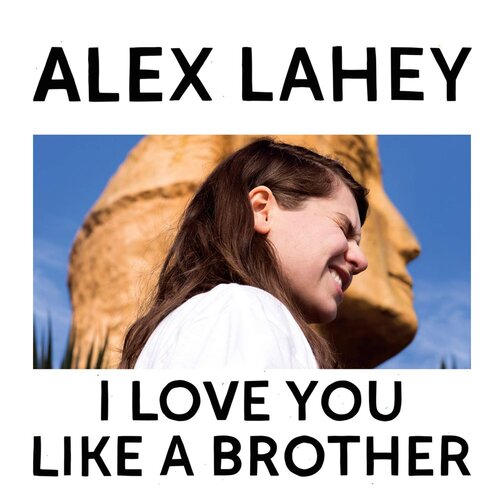 Alex Lahey - I Love You Like A Brother – New Ltd Peach LP (LRSD 2020)