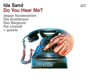 Ida Sand - Do You Hear Me? - New CD