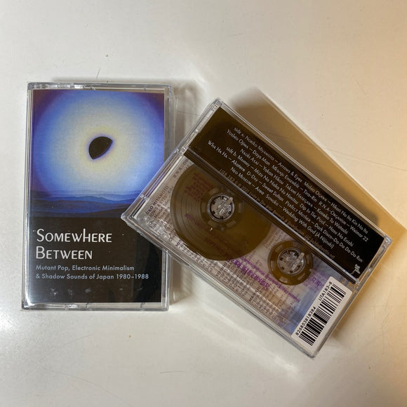Various - Somewhere Between : Mutant Pop, Electronic Minimalism & Shadow Sounds Of Japan 1980-1988 - New Cassette