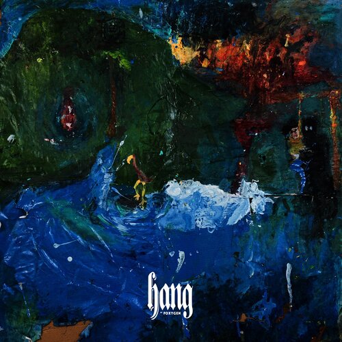 Foxygen – Hang – New Ltd Green LP