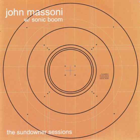 John Massoni & Sonic Boom - The Sundowner Sessions – New LP – RSD20