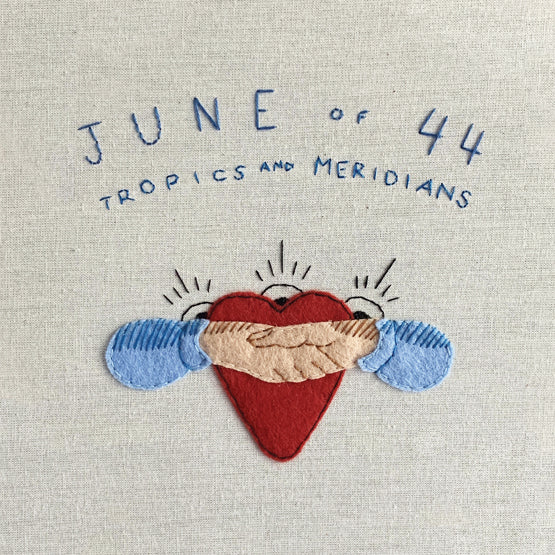 June of 44 - Tropics and Meridians - New Blue LP - RSD20