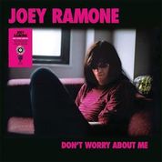 Joey Ramone - Don't Worry About Me - 12" splatter vinyl - RSD21