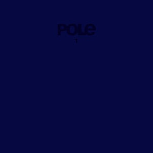 POLE – 1 – New Ltd Blue 2LP (LRSD 2020)