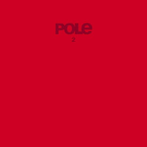 POLE – 2 – New Ltd Red 2LP (LRSD 2020)