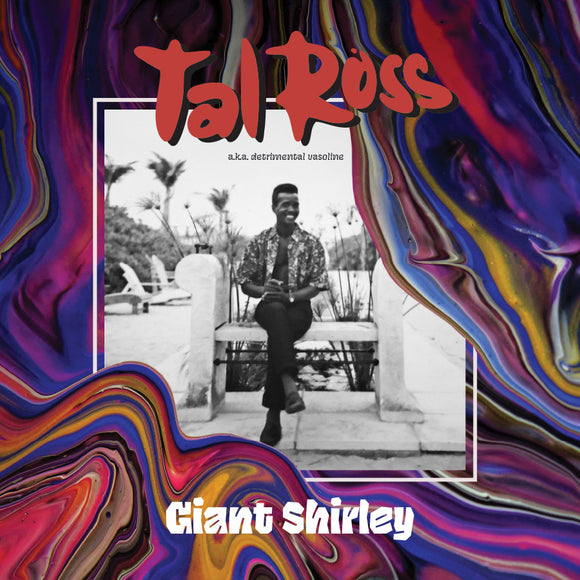 Tal Ross - Giant Shirley – New 2LP – RSD20