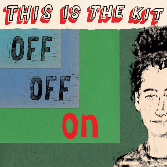 This Is The Kit - Off Off On - New CD