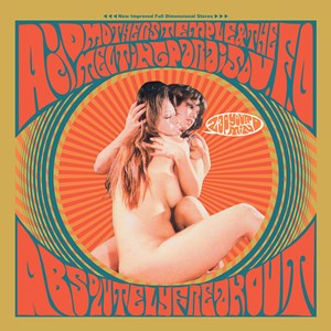Acid Mothers Temple & The Melting Paraiso UFO - Absolutely Freak Out! (Zap Your Mind) (21st Anniversary edition)- New 2LP – RSD22