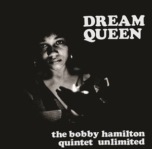 Bobby Hamilton Quintet Unlimited - Dream Queen - New LP - RSD22