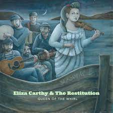 Eliza Carthy - & The Restitution - Queen Of The Whirl - New CD