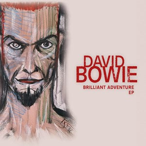 David Bowie - Brilliant Adventure - New 12" EP - RSD22