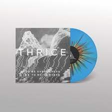 Thrice - To Be Everywhere Is To Be Nowhere - New Opaque Blue and Multi-Coloured LP - RSD21