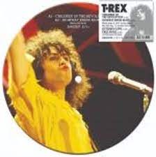 T Rex - Children Of The Revolution - Ltd 7" Picture Disc EP