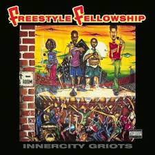 Freestyle Fellowship - Innercity Griots - New 2LP