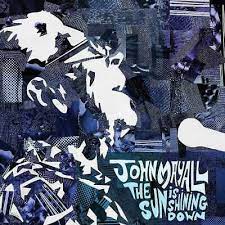 John Mayall - The Sun Is Shining Down - New CD