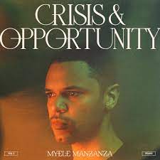 Myele Manzanza - Crisis and Opportunity, Vol 2 - Peaks - New LP