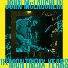 John McLaughlin - John McLaughlin: The Montreux Years - New CD