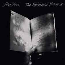 John Foxx - The Marvellous Notebook - New LP