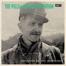 The William Loveday Intention - Paralysed By The Mountains - New LP