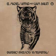 El Michels Affair Meets Liam Bailey - Ekundayo Inversions (Instrumentals) - New Ltd LP