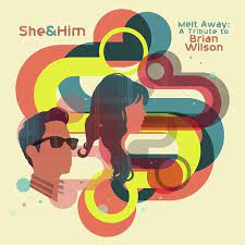 She & Him - Melt Away: A Tribute To Brian Wilson - New Ltd Yellow LP
