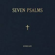 Nick Cave - Seven Psalms - New 10"