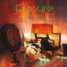Erasure - Day-Glo (Based On A True Story) - New CD