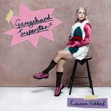 Lauren Hibbard - Garageband Superstar - New Ltd Orange LP