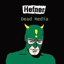 Hefner - Dead Media - New Ltd Green LP