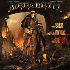 Megadeth - The Sick, The Dying...And The Dead - New CD