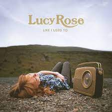 Lucy Rose - Like I Used To - New Gold LP