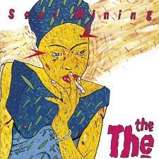 The The - Soul Mining (National Album Day 2022) - New LP