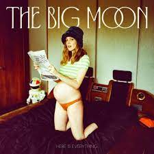 The Big Moon - Here Is Everything - New CD