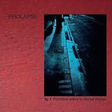 Prolapse - Pointless Walks To Dismal Places - New coloured 2LP