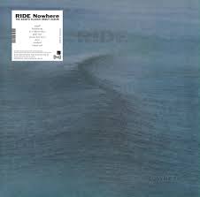 Ride - Nowhere - New Ltd Coloured LP