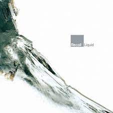 Recoil - Liquid - New Silver 2LP