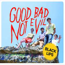 Black Lips - Good Bad Not Evil - New 2LP