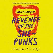 Various - Revenge of the She-Punks - A Feminist Music History Compilation Inspired by the Book by Vivien Goldman - New 2LP