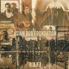 Asian Dub Foundation - RAFI - 25th Anniversary - New LP