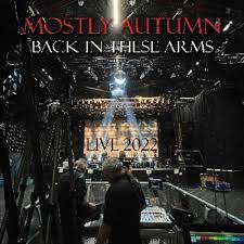 Mostly Autumn - Back In These Arms - Live 2022 - New 2CD