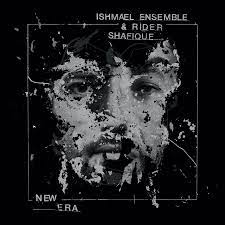 Ishmael Ensemble - New Era - New 12"