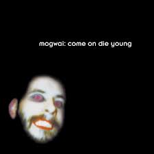 Mogwai - Come On Die Young - New White 2LP