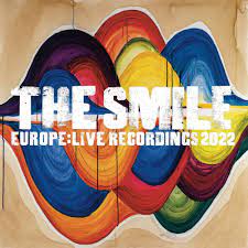 The Smile - Europe Live Recordings 2022 - New LP