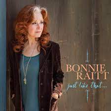 Bonnie Raitt - Just Like That - New CD
