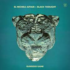 El Michels Affair & Black Thought - Glorious Game - New Ltd Sky Coloured LP